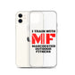 iPhone Case - I train with