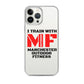 iPhone Case - I train with