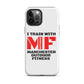 Tough iPhone case - I train with